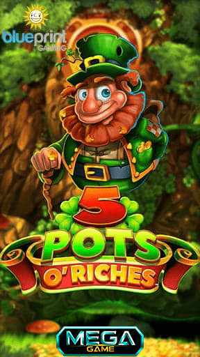 5 Pots o Riches